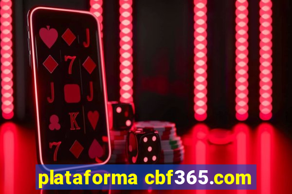 plataforma cbf365.com